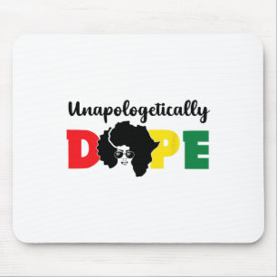 Unapologetically Drug Black History Month African Mouse Pad