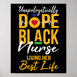 Unapologetically Drug Black Nurse Living Best Life Poster
