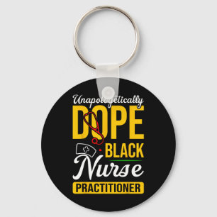 Unapologetically Drug Black Nurse Practitioner His Key Ring