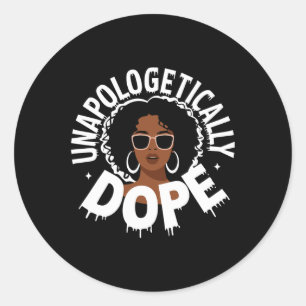 Unapologetically Drug Black Pride Melanin African Classic Round Sticker