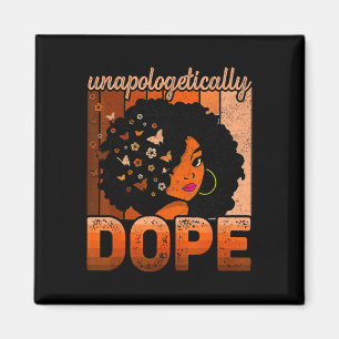 Unapologetically Drug Melanin Afro Queen Black His Magnet
