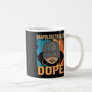 Unapologetically Drug Women Black History Month Ju Coffee Mug