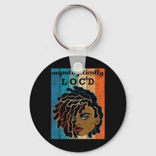 Unapologetically Loc'd Black Woman Juneteenth Blac Key Ring
