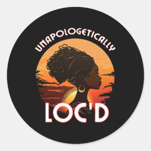 Unapologetically Loc'd Black Women Queen Sisterloc Classic Round Sticker
