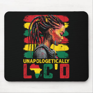 Unapologetically Loc'd Hair Black Queen Afro Woman Mouse Pad
