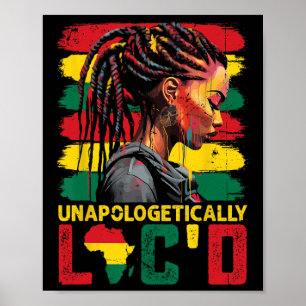 Unapologetically Loc'd Hair Black Queen Afro Woman Poster