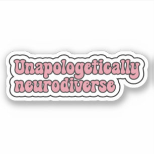 Unapologetically neurodiverse Pink Neurodiversity