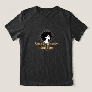  Unapologetically Radiant - Department of Real Lif Tri-Blend Shirt