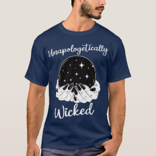 Unapologetically Wicked  Bad Witch Halloween Horro T-Shirt