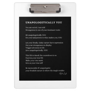 Unapologetically You Be yourself poem poster wall Clipboard
