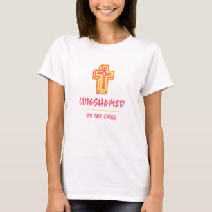 Unashamed by the Cross Motivational Christian T-Shirt