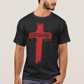 Unashamed Christianity Romans 116  T-Shirt