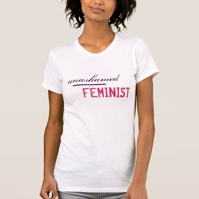 UNASHAMED FEMINIST tee (Front)