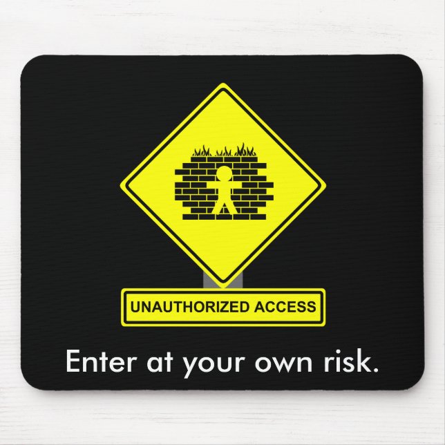 Unauthorised Access Mousepad (Front)