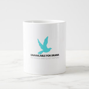 Unavailable for Drama – Minimalist Zen Statement Large Coffee Mug