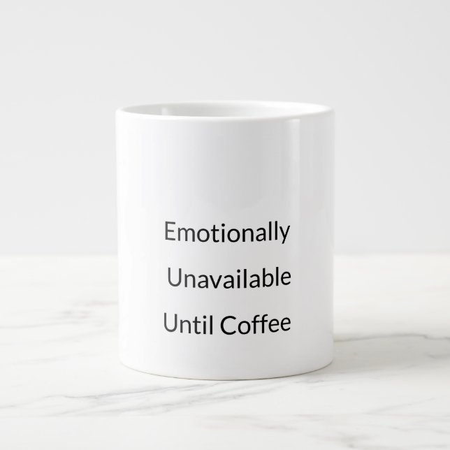 Unavailable Until Coffee Funny Mug (Front)