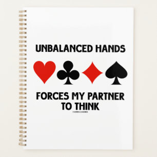 Unbalanced Hands Forces My Partner To Think Bridge Planner