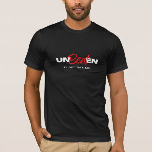 Unbeaten It Defines Me – Bold & Empowering T-Shirt