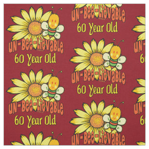 Unbelievable 60th Birthday Gifts Fabric
