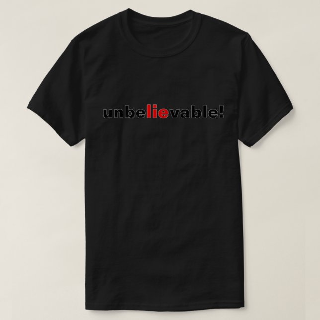 Unbelievable Lie Red Black Political Mens T-Shirt (Design Front)