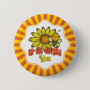 Unbelievable Mum Sunflowers 6 Cm Round Badge