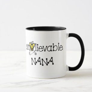 Unbelievable Nana mug