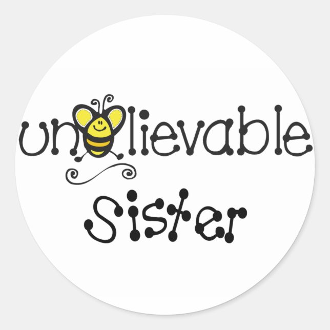 Unbelievable Sister stickers (Front)