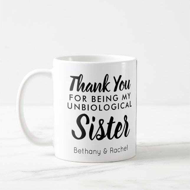 Unbiological Sister Best Friend Photo Thank You Coffee Mug (Left)