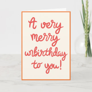 Unbirthday Birthday Card