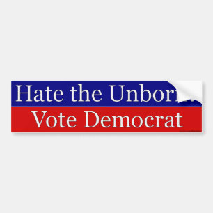 Unborn Vote Democrat Bumper Sticker