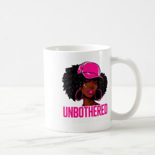 Unbothered By Negative Souls Afro Queen Sy Black W Coffee Mug
