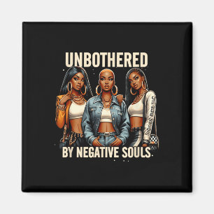 Unbothered By Negative Souls Black History Cowgirl Magnet