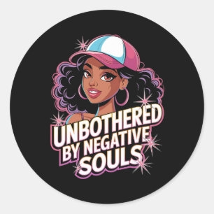 Unbothered By Negative Souls Black History Month P Classic Round Sticker