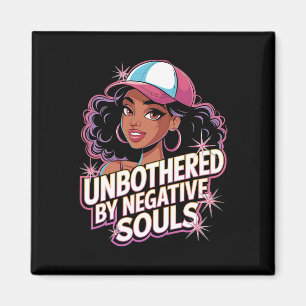 Unbothered By Negative Souls Black History Month P Magnet