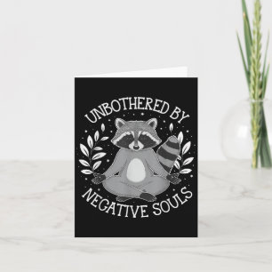 Unbothered By Negative Souls  Card
