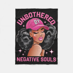 Unbothered By Negative Souls Juneteenth Black Wome Fleece Blanket