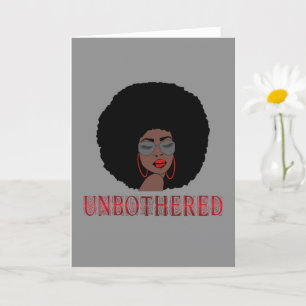 Unbothered Card