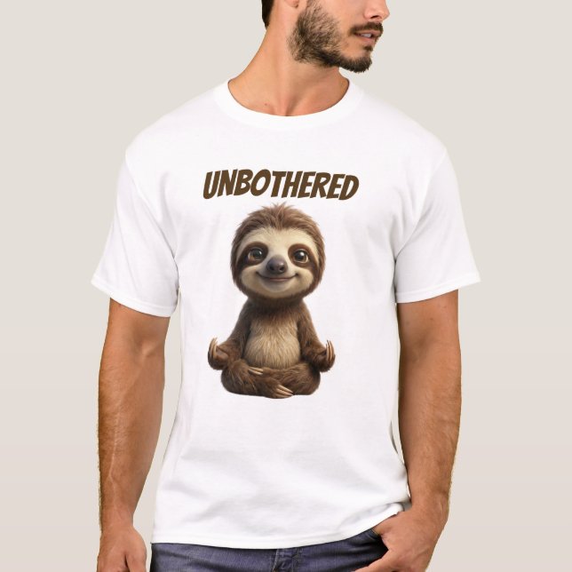 Unbothered Chill Sloth T-Shirt (Front)