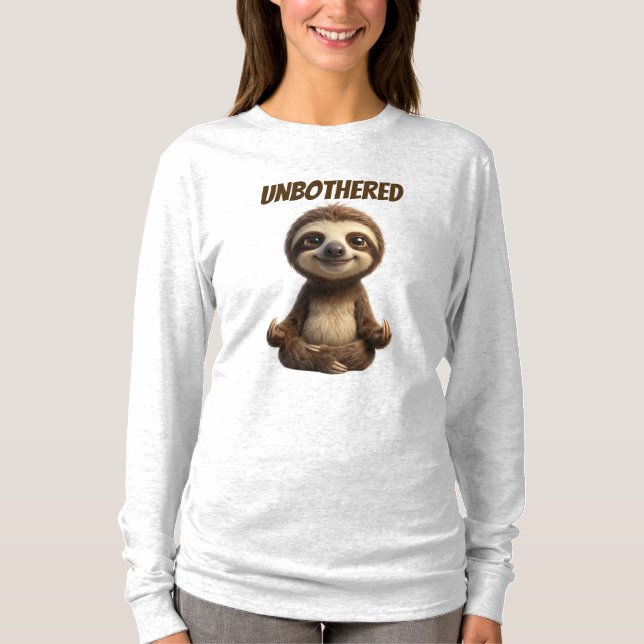Unbothered Chill Sloth T-Shirt (Front)