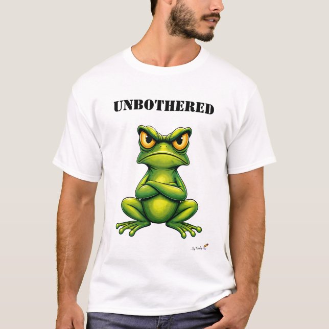 Unbothered Funny Grumpy Frog T-Shirt (Front)