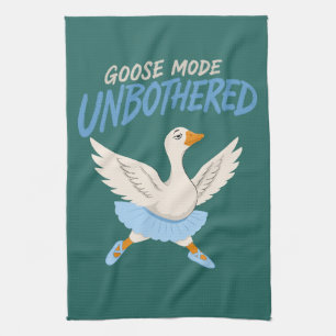 Unbothered Goose Mode Funny Ballet Goose Tea Towel