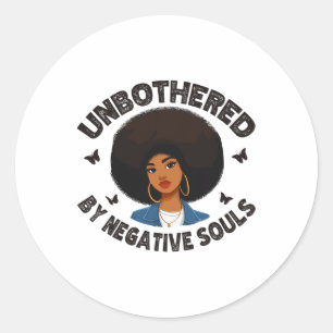 Unbothered Sy Black Queen African American Ladies  Classic Round Sticker