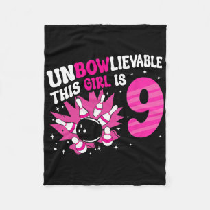 Unbowlievable This Girl Is 9 Bowling 9th Birthday  Fleece Blanket