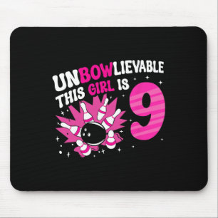 Unbowlievable This Girl Is 9 Bowling 9th Birthday Mouse Pad