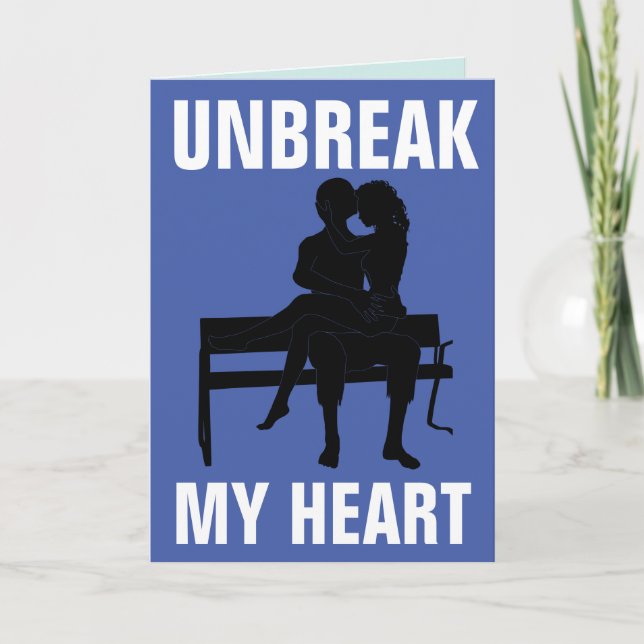 UNBREAK MY HEART LET'S MAKE UP CARDS (Front)