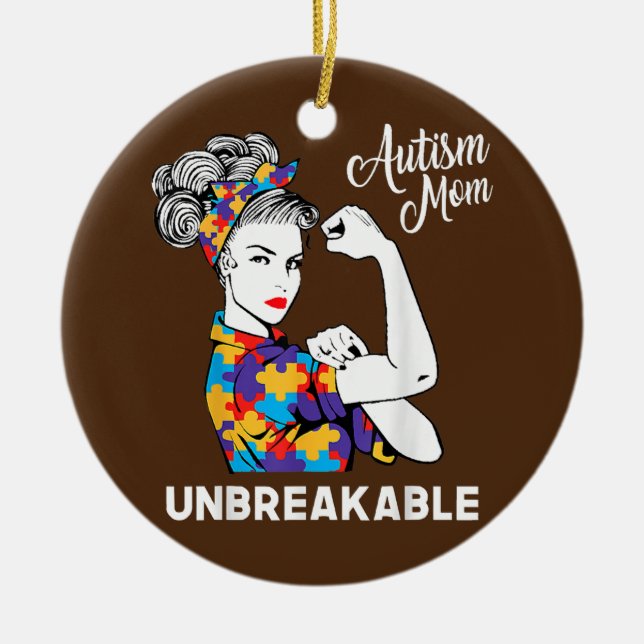 Unbreakable Autism Mum Messy Bun Autism Awareness Ceramic Ornament (Front)