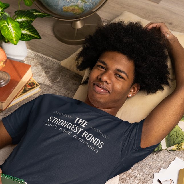 Unbreakable Bond T-Shirt (For friendships and love that stay, no matter the silence.)