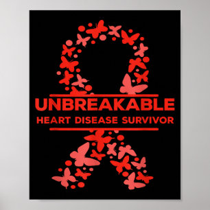 Unbreakable Heart Disease Survivor Awareness Wear  Poster