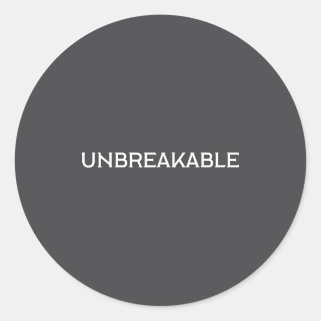 Unbreakable Insrational Motivational Saying  Classic Round Sticker (Front)