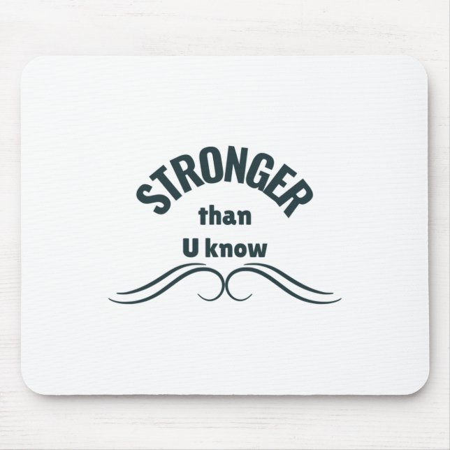 Unbreakable Spirit Stronger Than You Know Sticker  Mouse Pad (Front)